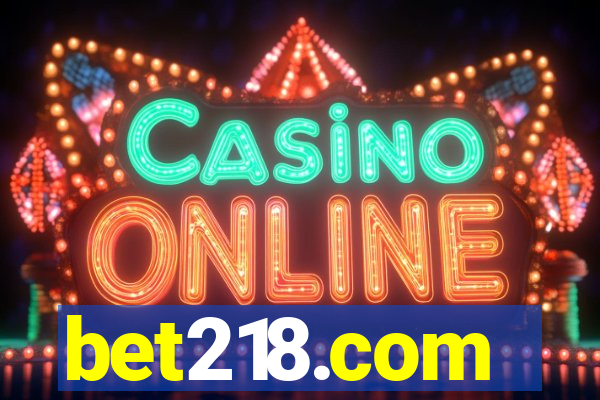 bet218.com