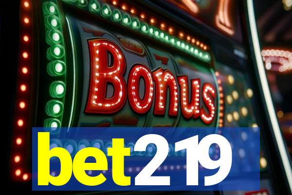 bet219