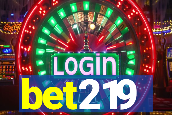 bet219