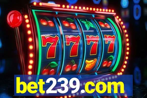 bet239.com