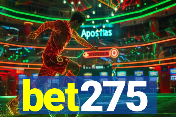 bet275