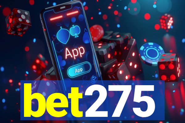 bet275