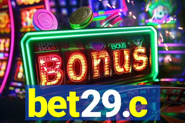 bet29.c