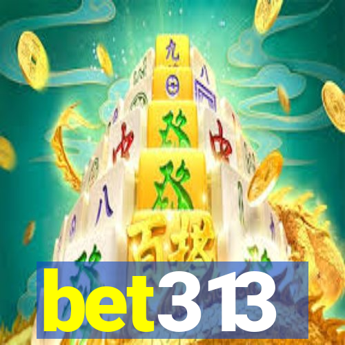 bet313