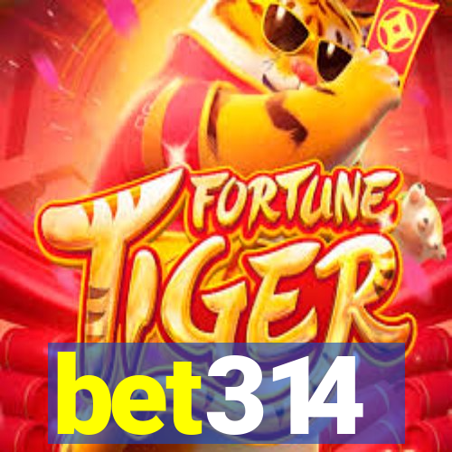 bet314