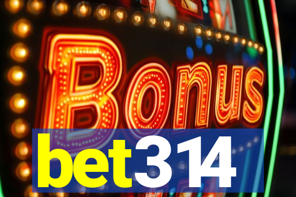 bet314