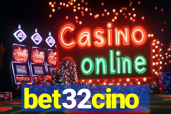 bet32cino