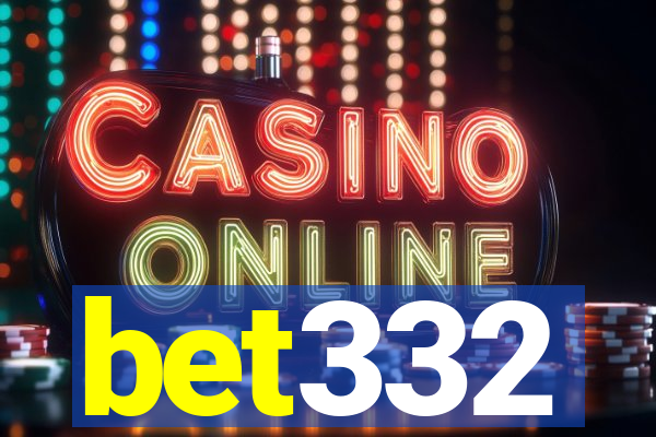 bet332