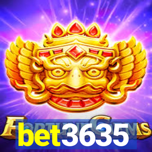bet3635