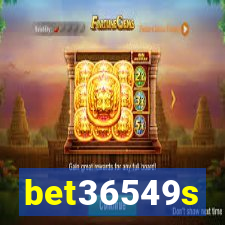 bet36549s