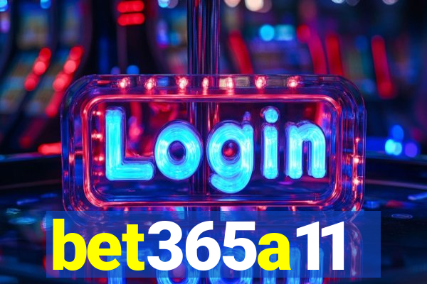 bet365a11