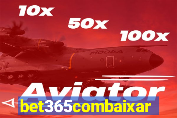 bet365combaixar