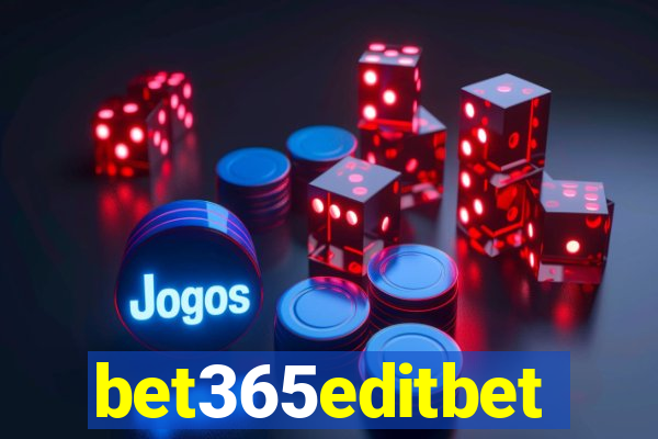 bet365editbet