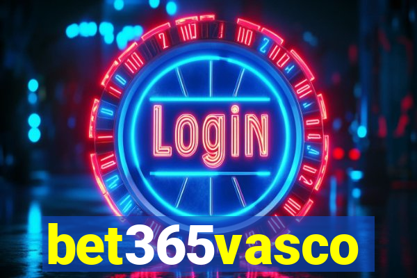 bet365vasco