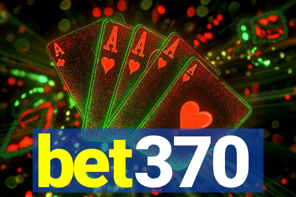 bet370