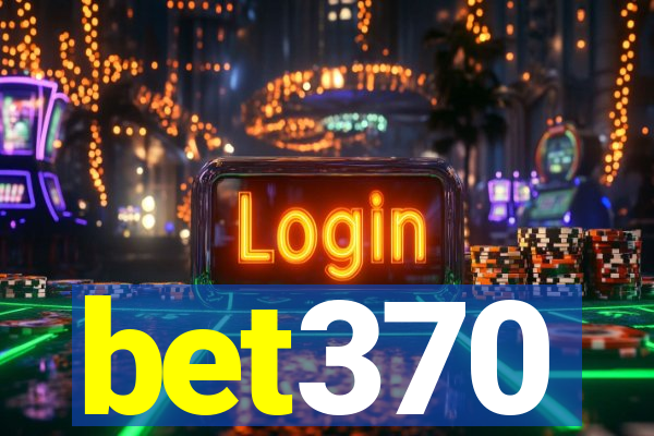 bet370