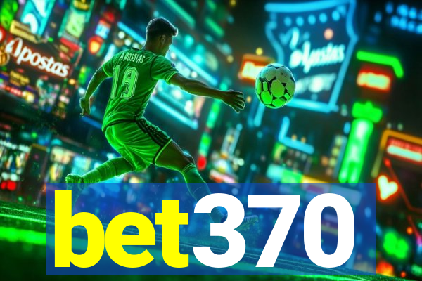 bet370