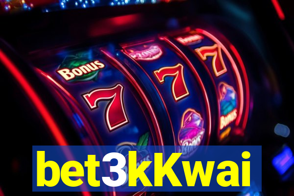 bet3kKwai