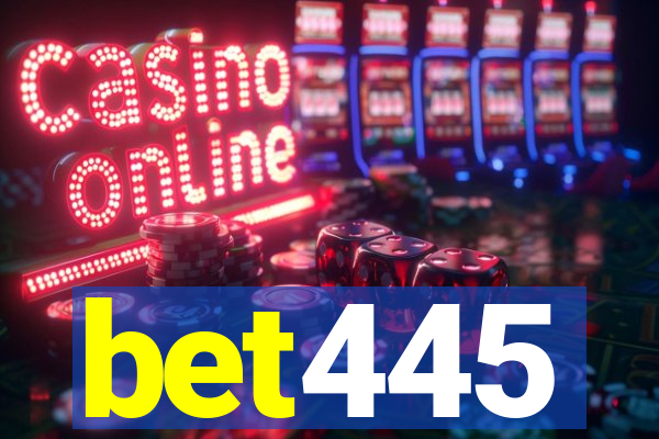 bet445