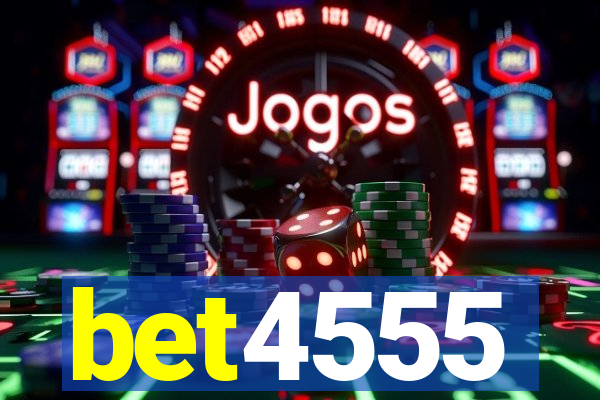 bet4555
