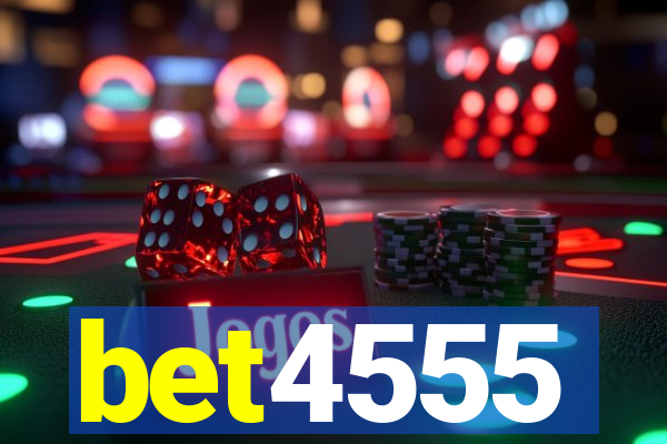 bet4555