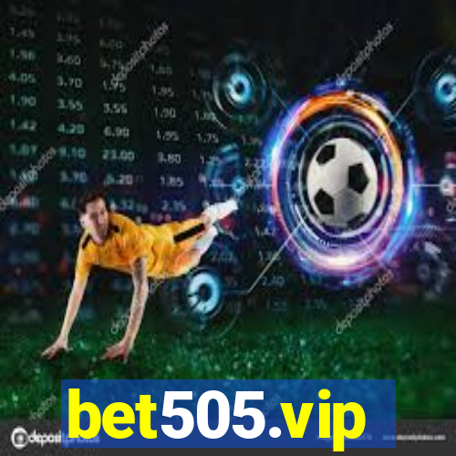 bet505.vip