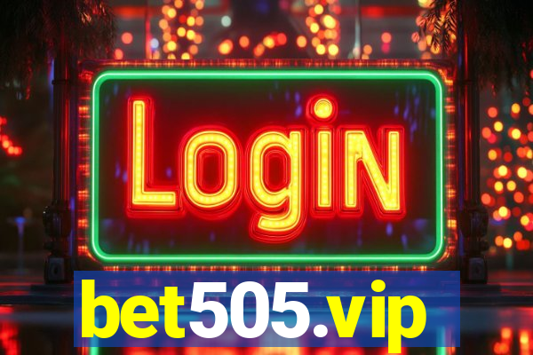 bet505.vip