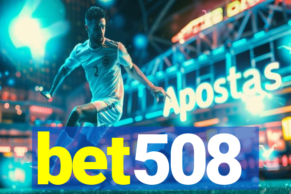 bet508