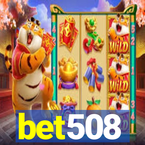 bet508
