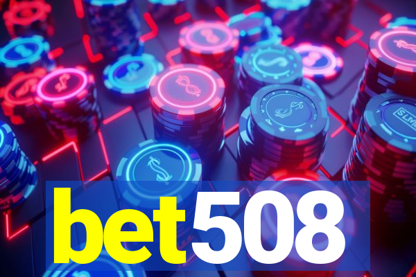 bet508