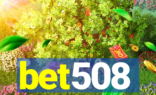 bet508