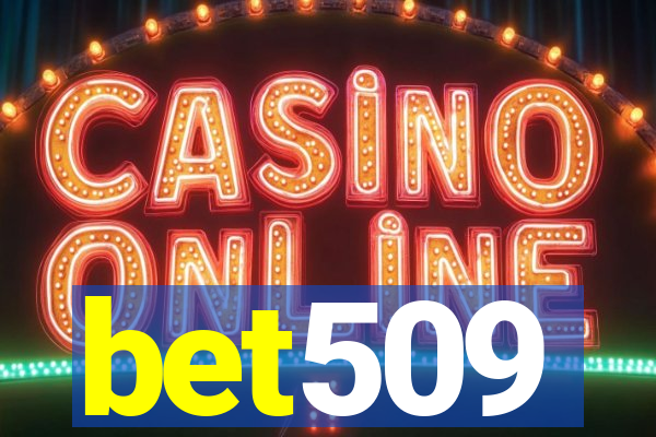 bet509