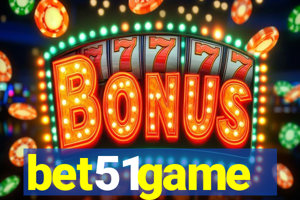 bet51game