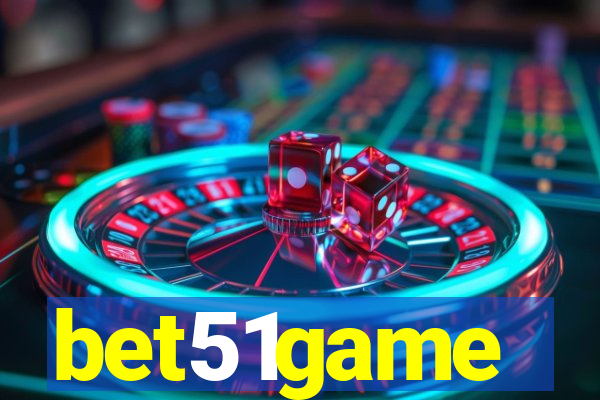 bet51game