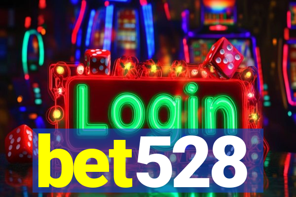 bet528