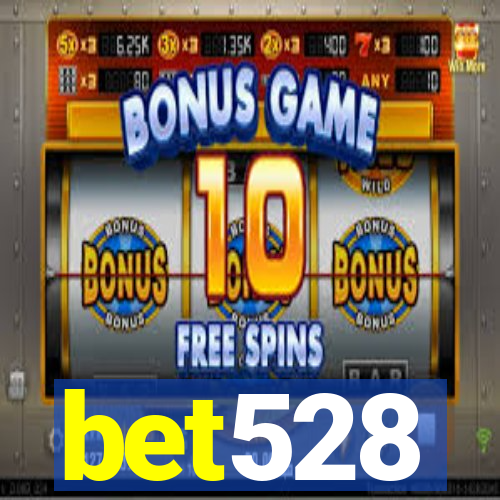 bet528