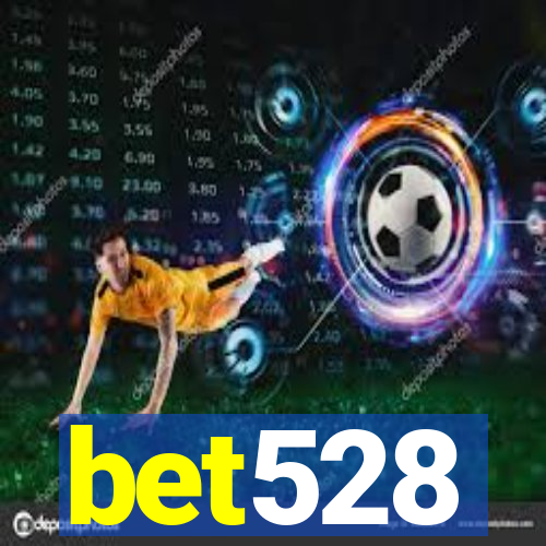 bet528