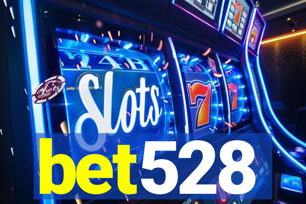 bet528