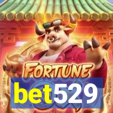 bet529