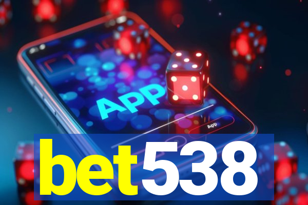 bet538