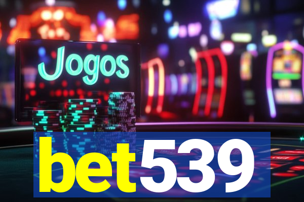bet539