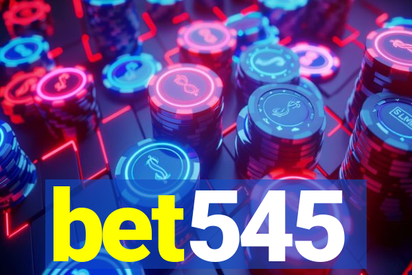 bet545