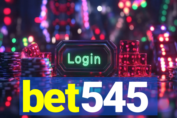 bet545