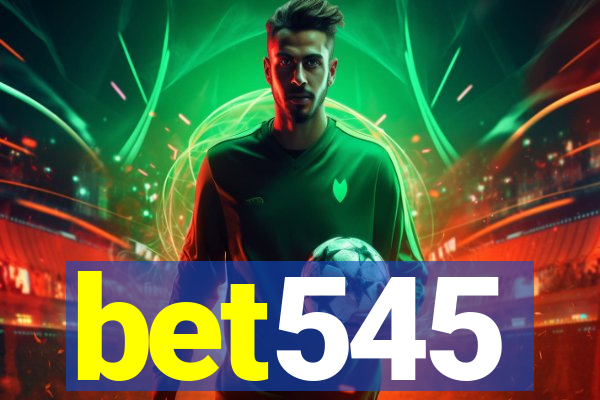 bet545