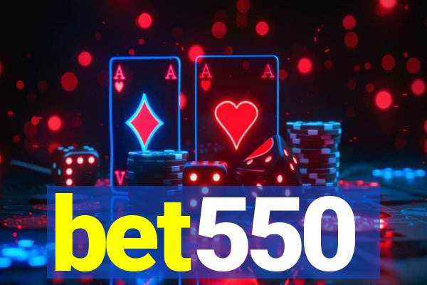 bet550