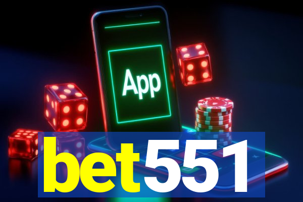 bet551