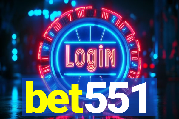 bet551