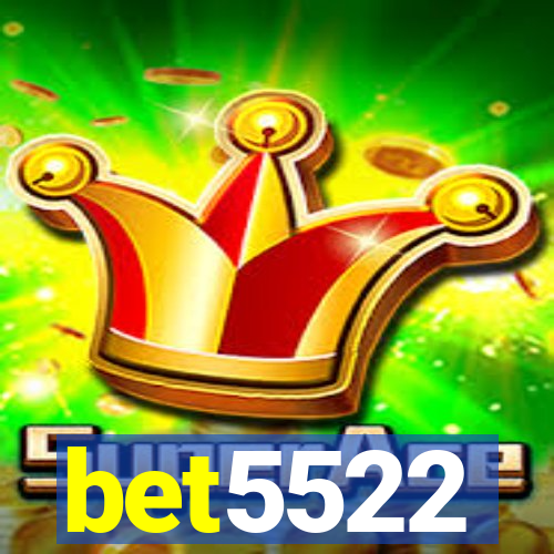 bet5522