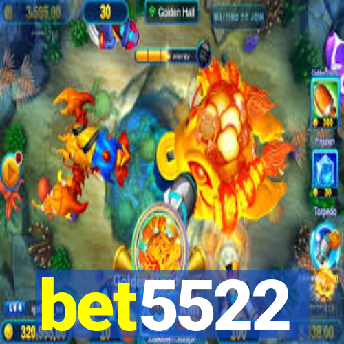 bet5522