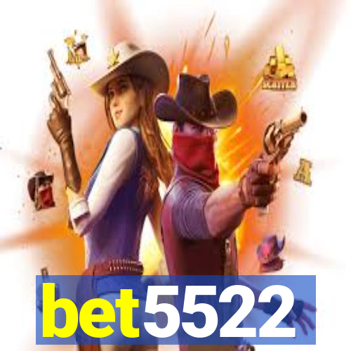 bet5522